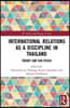International Relations as a Discipline in Thailand