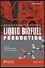 Advances in Biofeedstocks and Biofuels, Liquid Biofuel Production
