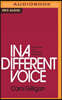In a Different Voice: Psychological Theory and Women's Development