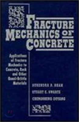 Fracture Mechanics of Concrete: Applications of Fracture Mechanics to Concrete, Rock and Other Quasi-Brittle Materials