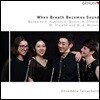 Ensemble Tetrachord 플루트 연주집 - 모차르트 / 쿨라우 등의 작품 (When Breath becomes Sound)