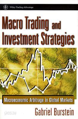 Macro Trading and Investment Strategies: Macroeconomic Arbitrage in Global Markets