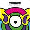 Masomenos - Technocolor