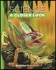 Science A Closer Look G4 : Student Book (2011)