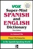 Vox Super-Mini Spanish and English Dictionary