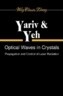 Optical Waves in Crystals: Propagation and Control of Laser Radiation