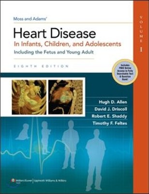 Moss and Adams&#39; Heart Disease in Infants, Children, and Adolescents