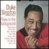 Duke Ellington & His Orchestra (듀크 엘링턴 & 히즈 오케스트라) - Piano In The Background [LP]