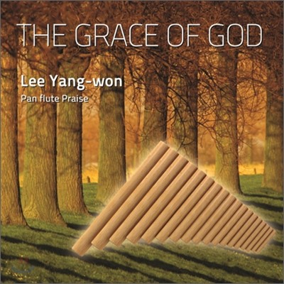 이양원 - 팬플룻 찬양 : The Grace Of God