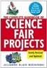 The Complete Handbook of Science Fair Projects