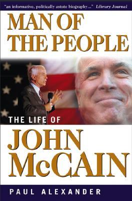 Man of the People: The Life of John McCain