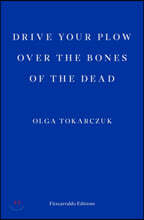 The Drive your Plow over the Bones of the Dead