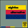 Various Artists - Eighties Alternative (Gatefold Cover)(180G)(2LP)