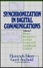 Synchronization in Digital Communications, Volume 1: Phase-, Frequency-Locked Loops, and Amplitude Control