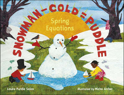 Snowman - Cold = Puddle: Spring Equations