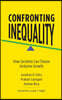 Confronting Inequality: How Societies Can Choose Inclusive Growth