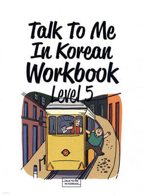 Talk To Me In Korean Workbook Level 5