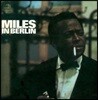 Miles Davis (마일즈 데이비스) - Miles Davis In Berlin [LP]