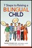 7 Steps to Raising a Bilingual Child