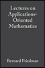 Lectures on Applications-Oriented Mathematics