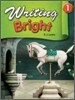 Writing Bright 1 : Student Book