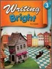 Writing Bright 3 : Student Book