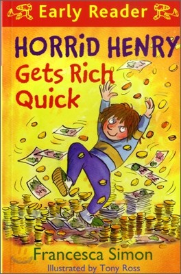 Horrid Henry Gets Rich Quick