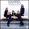 Ensemble Amarillis 헨델: 모음곡, 트리오 소나타 작품집 (Handel: Melodies in Mind)