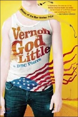 Vernon God Little: A 21st Century Comedy in the Presence of Death