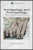 Archaeology and Anthropology