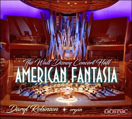 Daryl Robinson 아메리칸 판타지아 - 오르간 작품집 (American Fantasia)