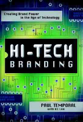 Hi-Tech Hi-Touch Branding: Creating Brand Power in the Age of Technology