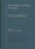 Rational Choice Theory (전5권중 제4권 결권) (Critical Concepts in Historical Studies) (1st, Hardcover)