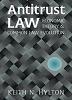 Antitrust Law : Economic Theory and Common Law