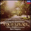 Kent Nagano 번스타인: 콰이어트 플레이스 (Bernstein: A Quiet Place)
