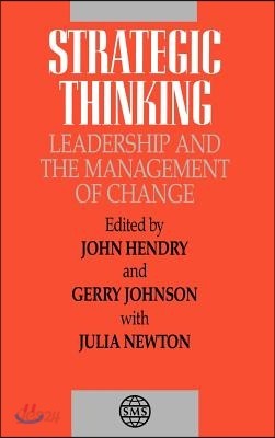 Strategic Thinking: Leadership and the Management of Change