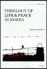 Theology Of Life & Peace In Korea