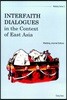 Interfaith Dialogues In The Context Of East Asia