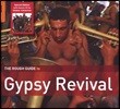 The Rough Guide To Gypsy Revival