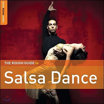 The Rough Guide To Salsa Dance