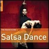The Rough Guide To Salsa Dance