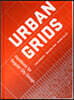 Urban Grids: Handbook for Regular City Design