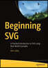 Beginning SVG: A Practical Introduction to SVG Using Real-World Examples