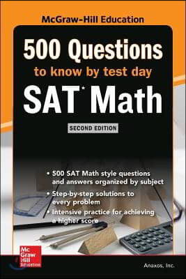 500 SAT Math Questions to Know by Test Day, Second Edition