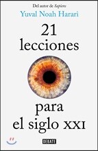 21 lecciones para el siglo XXI/ 21 Lessons for the 21st Century