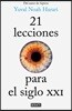 21 lecciones para el siglo XXI/ 21 Lessons for the 21st Century