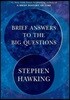 Brief Answers to the Big Questions