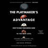 The Playmaker's Advantage: How to Raise Your Mental Game to the Next Level