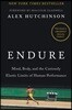 Endure: Mind, Body, and the Curiously Elastic Limits of Human Performance