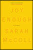 Joy Enough: A Memoir